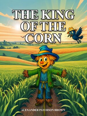 cover image of The King of the Corn